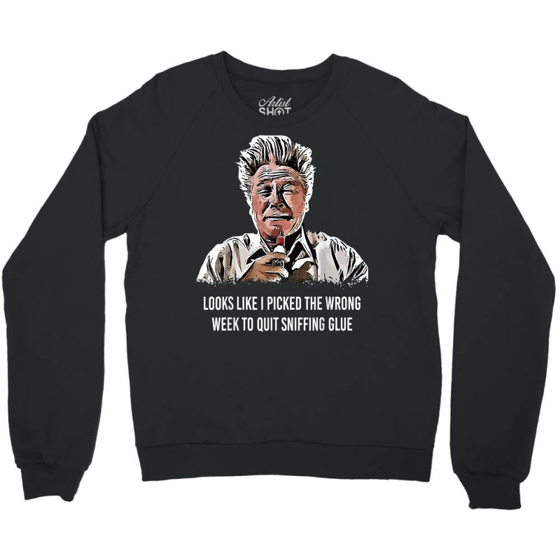 Looks Like I Picked The Wrong Week Crewneck Sweatshirt | Artistshot