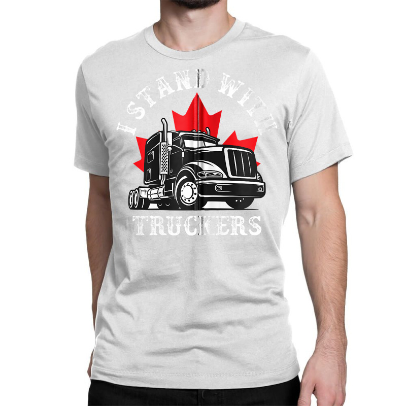 I Stand With Canadian Truckers Zip Hoodie Classic T-shirt by TeaMenShop | Artistshot