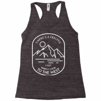 There's A Feeling I Get When I Look To The Aesthetic Hipster Racerback Tank | Artistshot