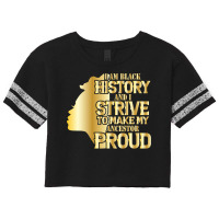 I'm History And I Strive To Make My Ancestor Proud Pullover Hoodie Scorecard Crop Tee | Artistshot