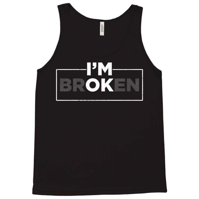 I'm Ok Broken Pullover Hoodie Tank Top | Artistshot