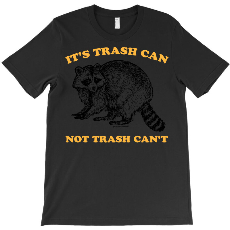 Trash Can Not Girl Summer T-shirt | Artistshot