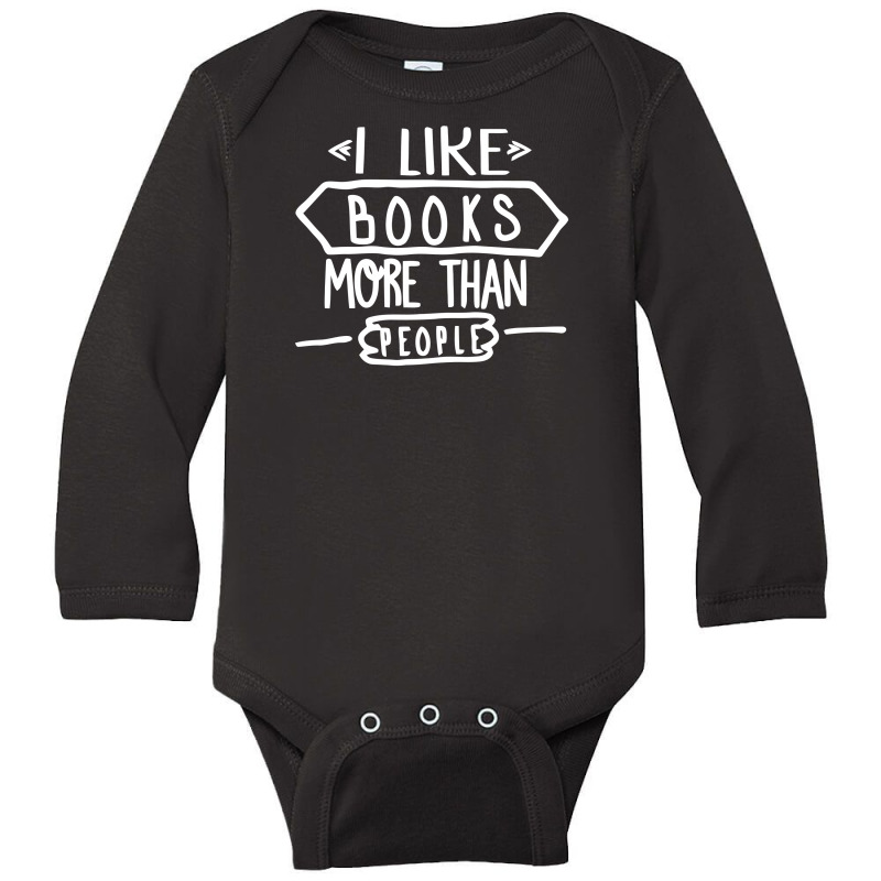 I Like Books More Than People Long Sleeve Baby Bodysuit by dinugraha | Artistshot