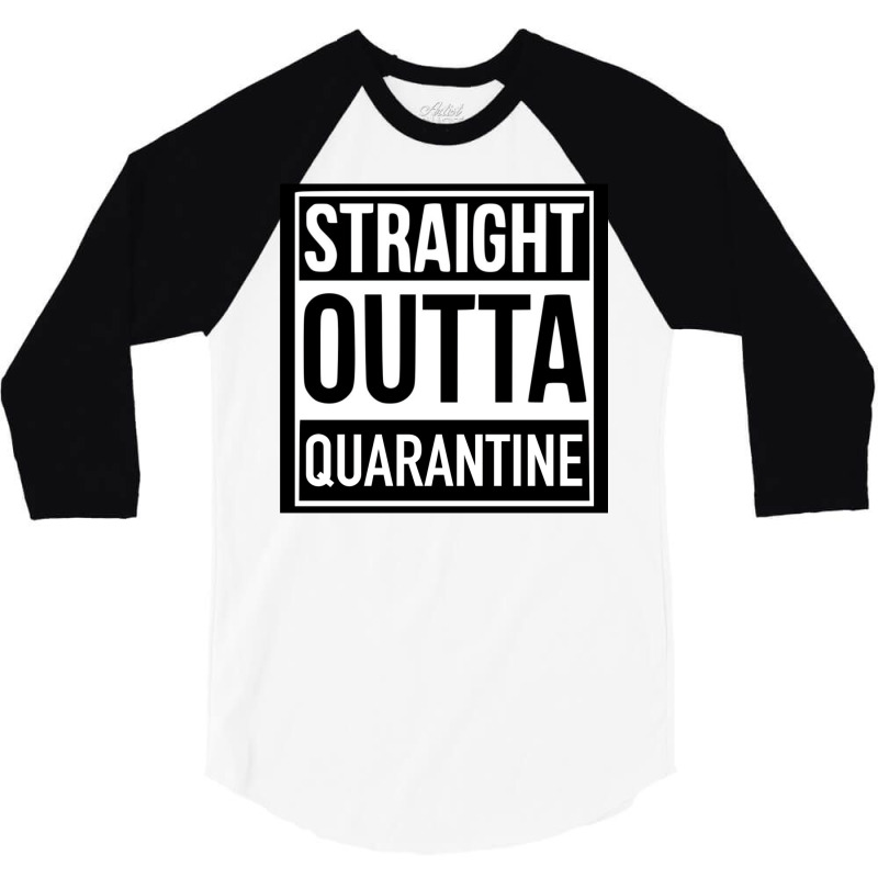 Straight Outta Quarantine 3/4 Sleeve Shirt by jorsievinettc | Artistshot