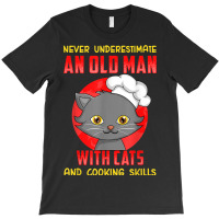 Mens An Old Man With Cats And Cooking Skills Edition T-shirt | Artistshot