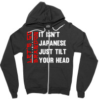 Let's Go Brandon It Isn't Japanese Just Tilt Your Head T Shirt Zipper Hoodie | Artistshot