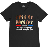 Let's Go Brandon It's Sign Language Just Hear With Your Eyes Pullover V-neck Tee | Artistshot