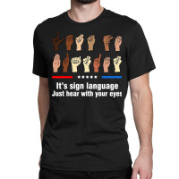 Let's Go Brandon It's Sign Language Just Hear With Your Eyes Pullover Classic T-shirt | Artistshot