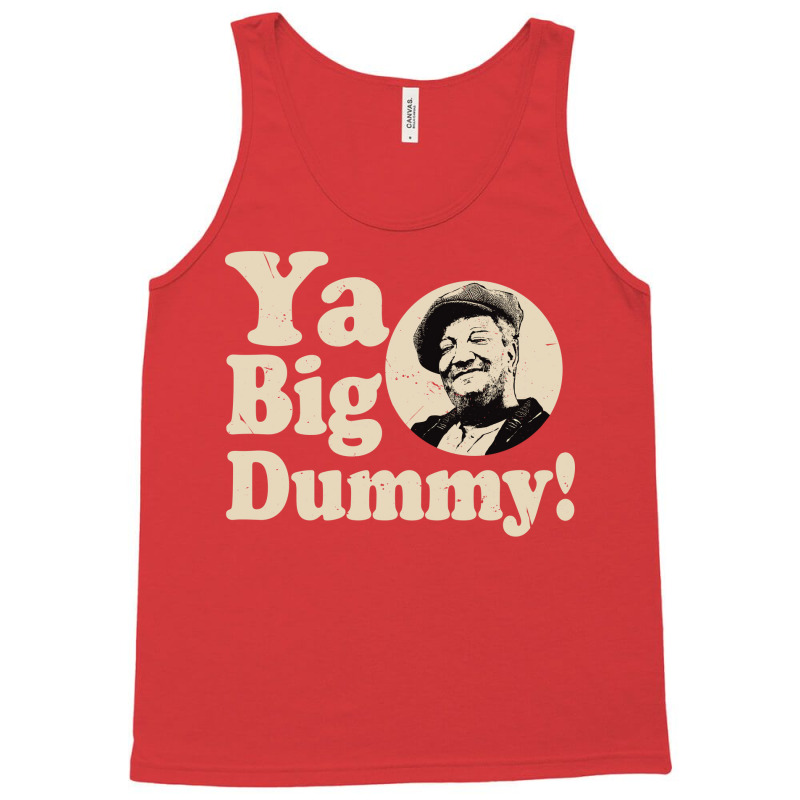 Ya Big Dummy Fred Hipster Funny Tank Top | Artistshot