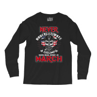 Mens Grumpa Who Was Born In March Tshirt Long Sleeve Shirts | Artistshot