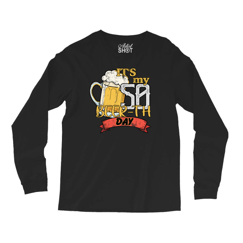 It Is My 50 Beer-th Day Long Sleeve Shirts by autlu2024 | Artistshot