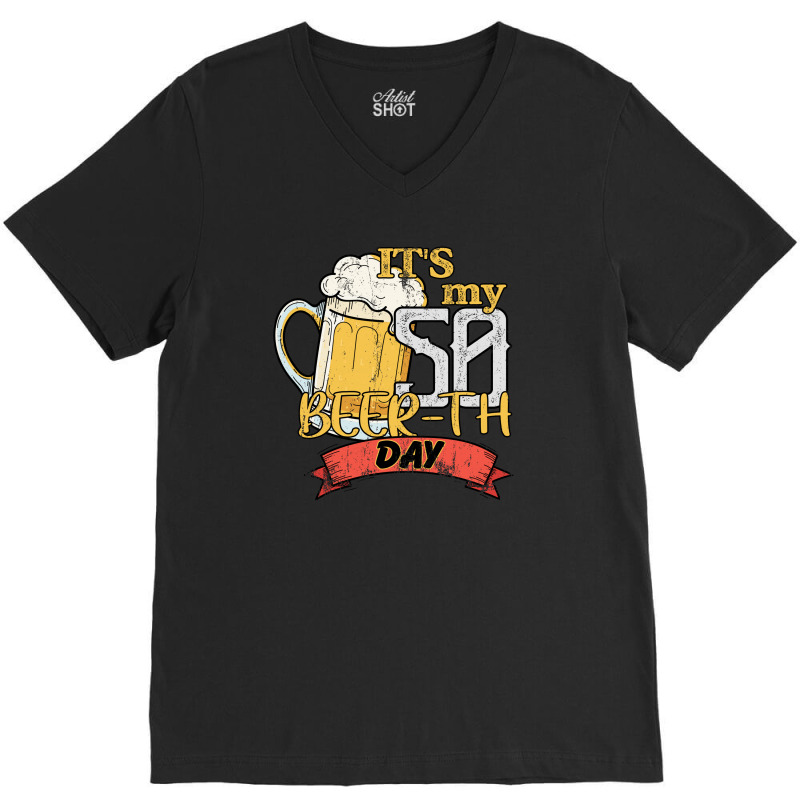 It Is My 50 Beer-th Day V-Neck Tee by autlu2024 | Artistshot