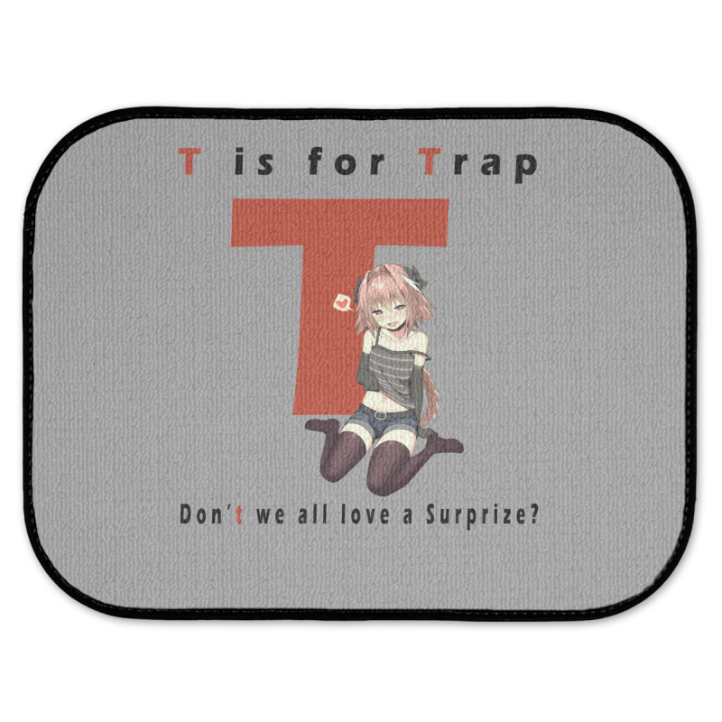 T Is For Trap Rear Car Mat | Artistshot