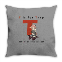 T Is For Trap Throw Pillow | Artistshot