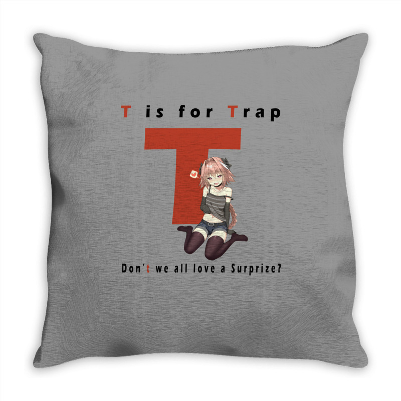 T Is For Trap Throw Pillow | Artistshot