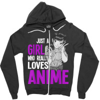 Japanese Otaku Women Just A Girl Who Really Loves Anime Zipper Hoodie | Artistshot