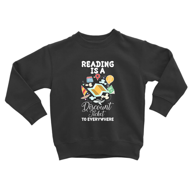 Reading Is A Discount Ticket To Everywhere For Dark Toddler Sweatshirt by autlu2024 | Artistshot