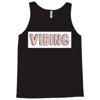 Vibing Tank Top | Artistshot