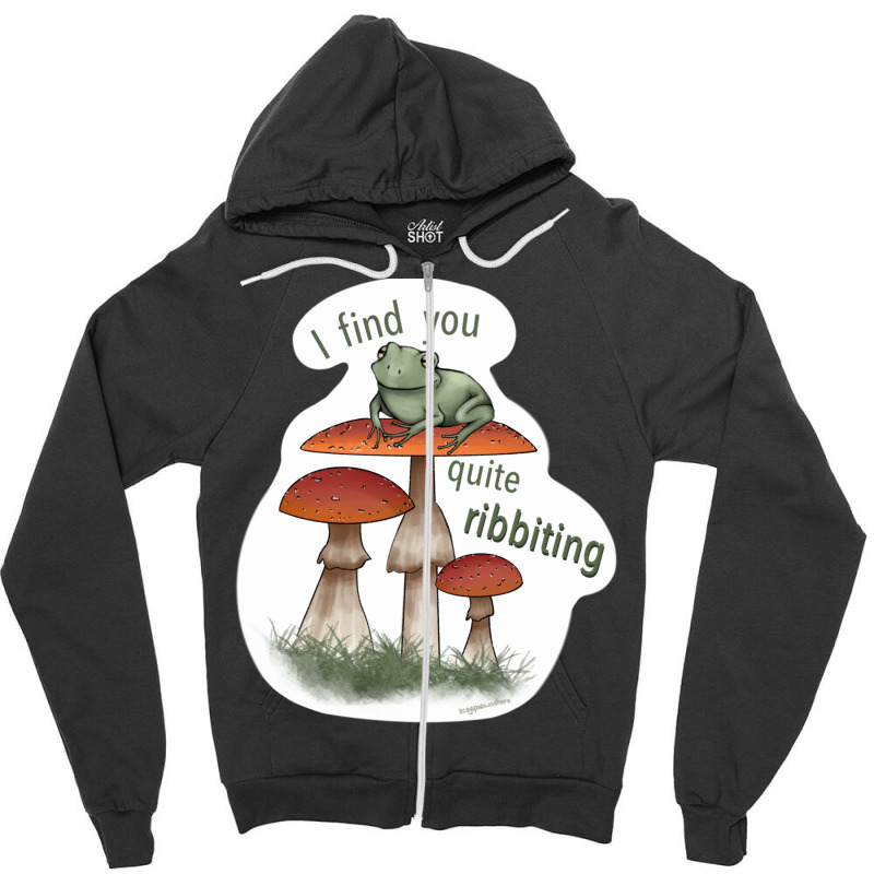 You’re Ribbiting! Zipper Hoodie | Artistshot