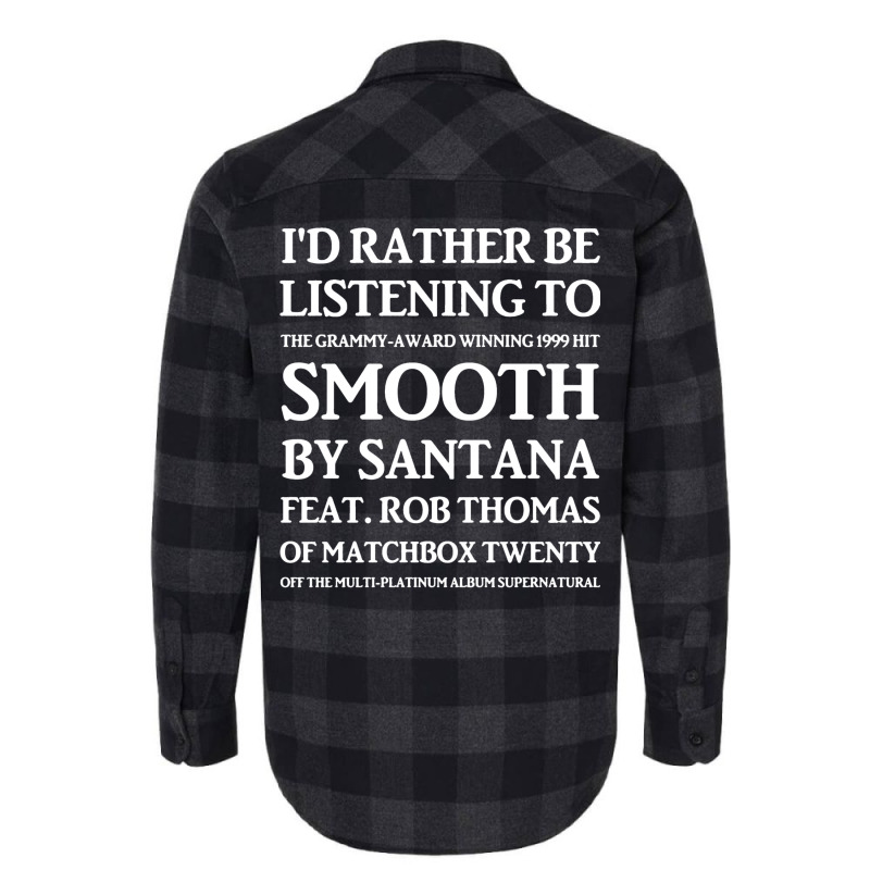 I'd Rather Be Listening To Smooth Flannel Shirt | Artistshot