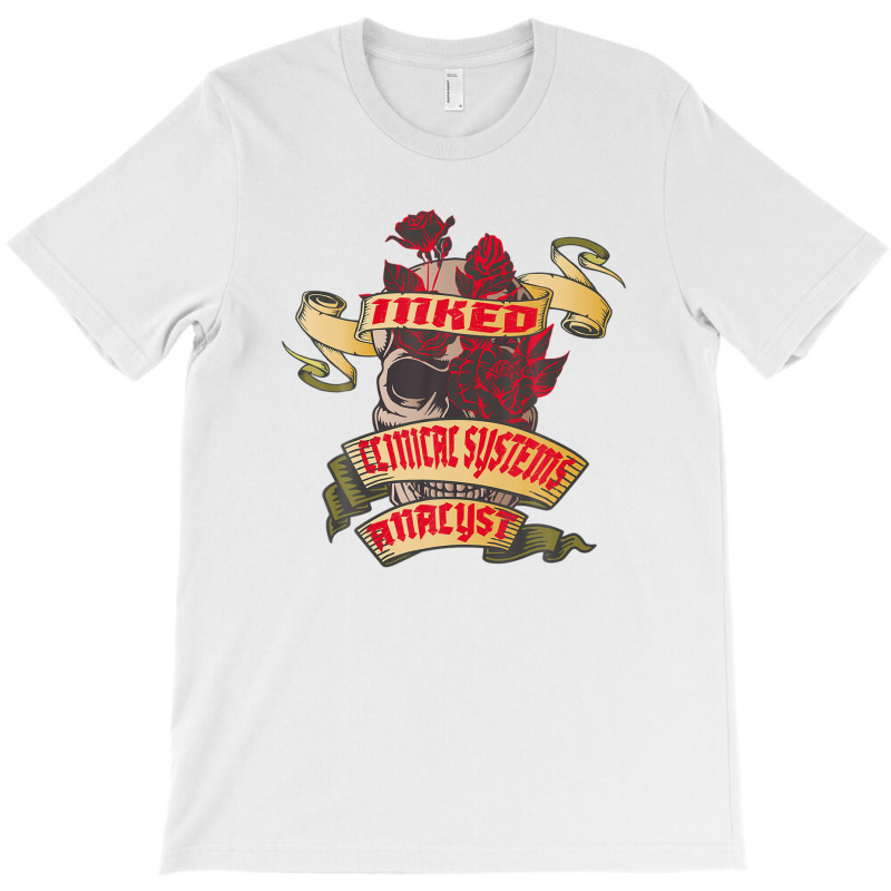 Clinical Systems Analyst Inked Skull & Red Roses Tattoo T-shirt | Artistshot