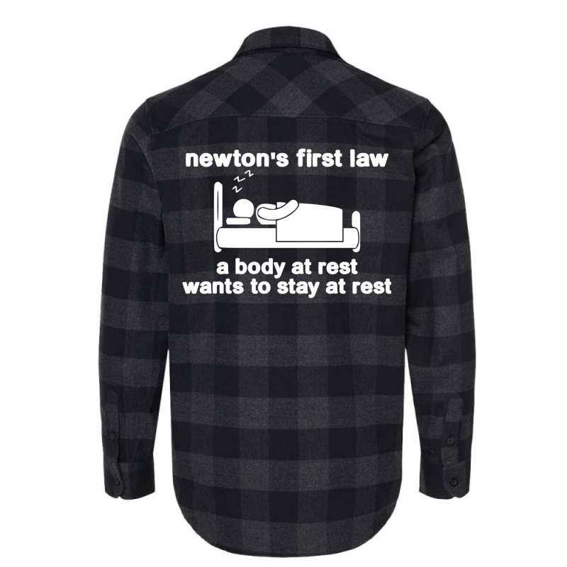 Newton's First Law A Body At Rest Wants To Stay At Rest Flannel Shirt by pilitamaquiu | Artistshot