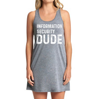 Information Security Dude Distressed Info Sec T Shirt Tank Dress | Artistshot