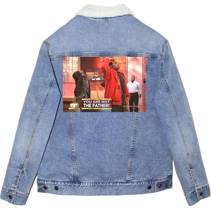 You Are Not The Father Unisex Sherpa-lined Denim Jacket | Artistshot