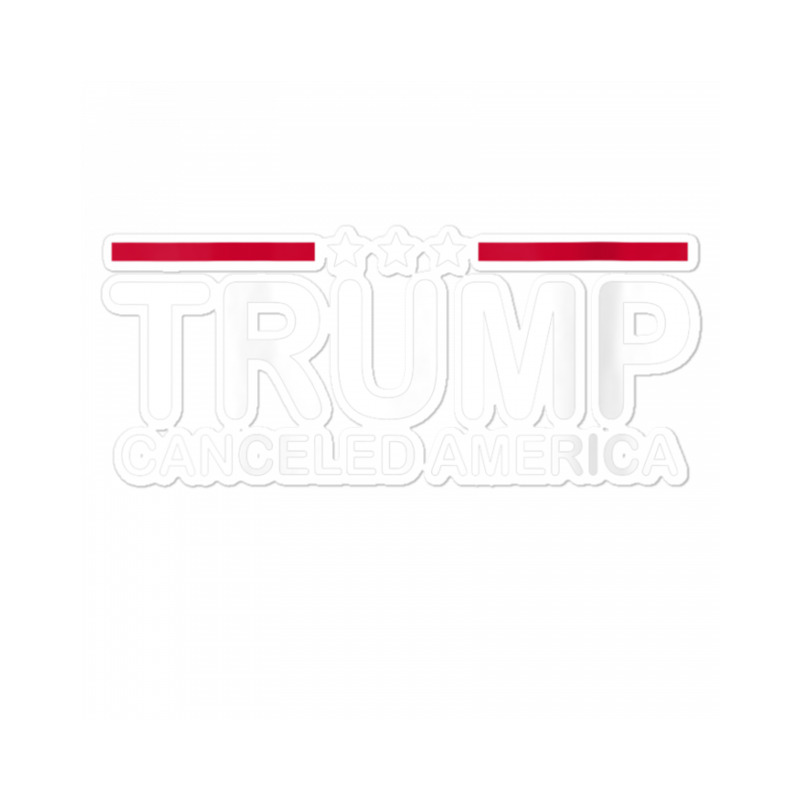 Trump Canceled America Sticker | Artistshot