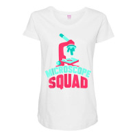 Microscope Squad Funny Sayings Microscopes Biologist T Shirt Maternity Scoop Neck T-shirt | Artistshot