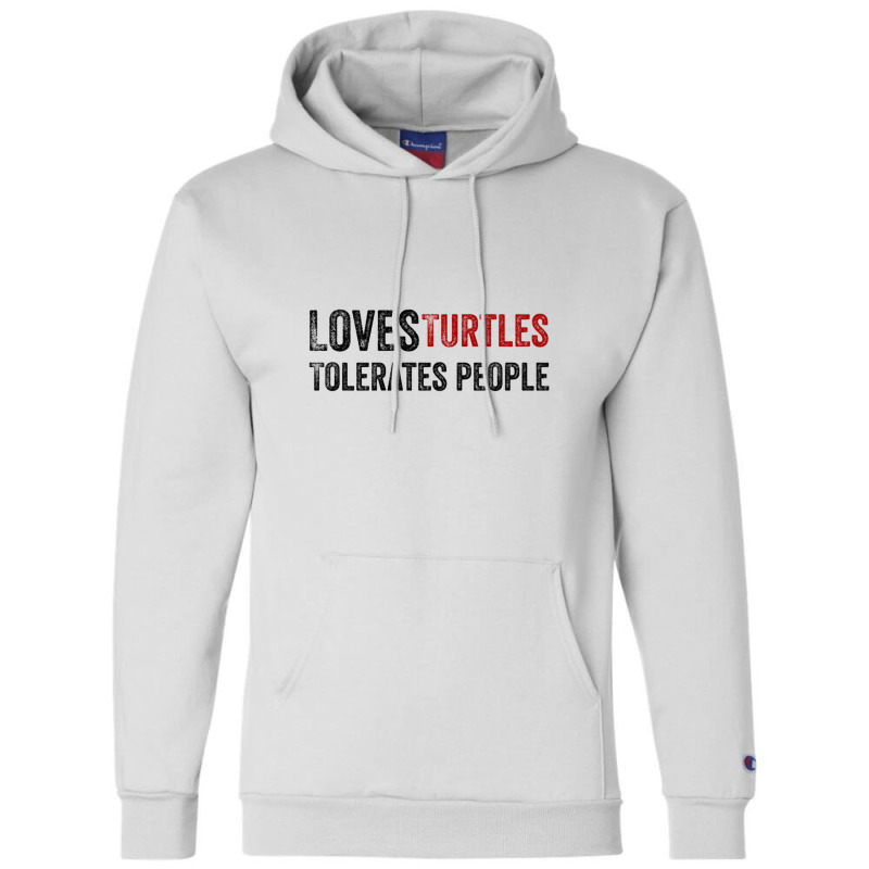 Loves Turtles Tolerates People 1 Champion Hoodie | Artistshot