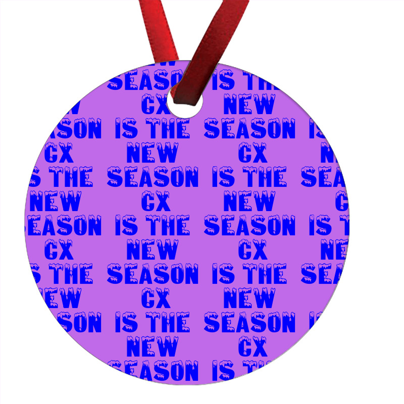 Cx Is The New Season Ornament | Artistshot