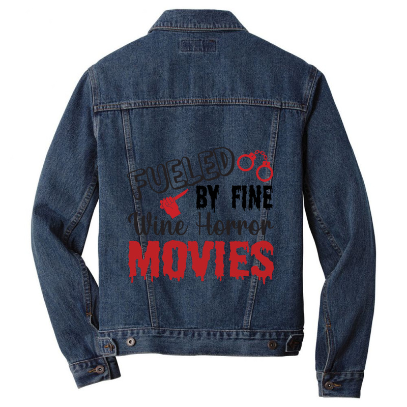 Fueled My Fine Wine- Horror Movies Make Me Happy Classic  Copy Men Denim Jacket | Artistshot