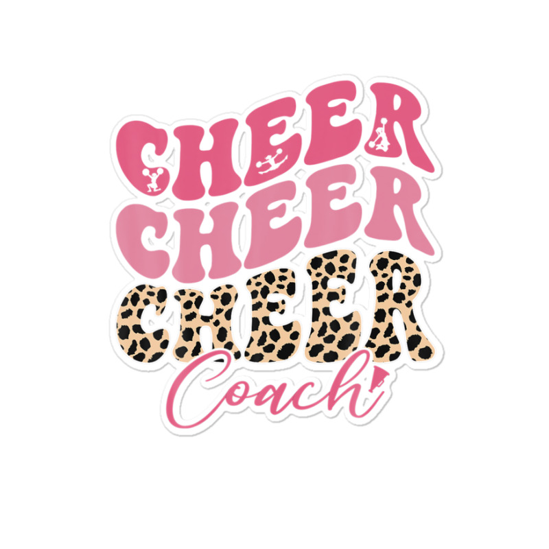 Cheer Coach Leopard Cheerleading Props Cute Cheer For Coach Sticker | Artistshot