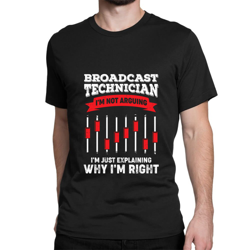 Funny Broadcast Technician Engineer Tech Gift Classic T-shirt by EmikoLisbey | Artistshot