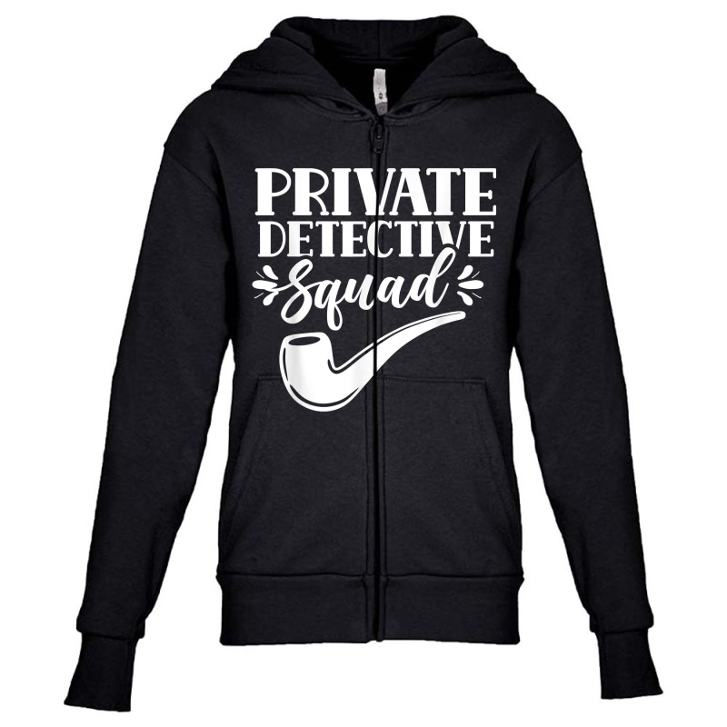 Private Detective Squad Spy Investigator Investigation T Shirt Youth Zipper Hoodie by nilda1pr4klauer | Artistshot