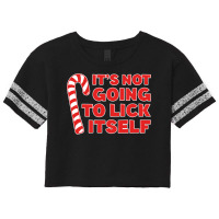 It's Not Going To Lick Itself Sweatshirt Christmas Shirt Sweatshirt Scorecard Crop Tee | Artistshot