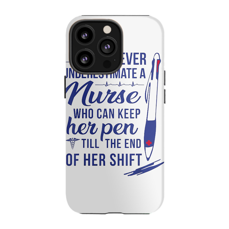 A Nurse Who Can Keep Har Pen Tshirt Iphone 13 Pro Case | Artistshot