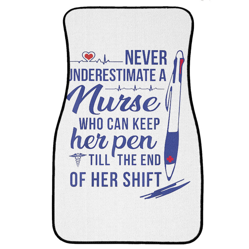 A Nurse Who Can Keep Har Pen Tshirt Front Car Mat | Artistshot