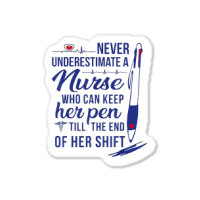 A Nurse Who Can Keep Har Pen Tshirt Sticker | Artistshot