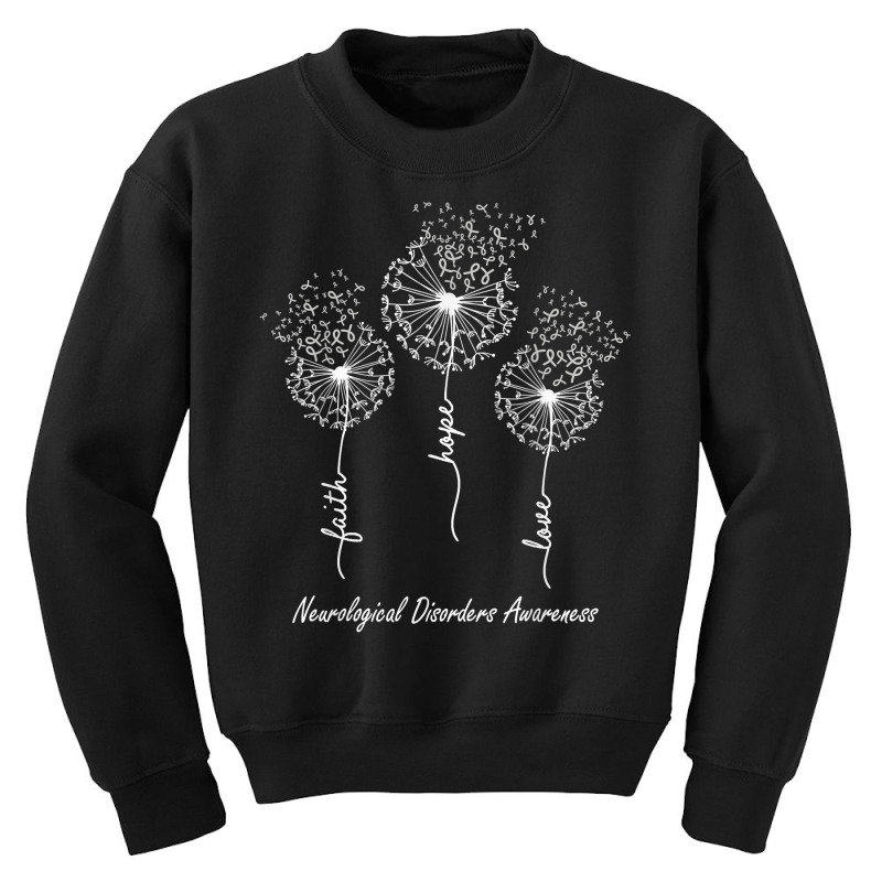 Neurological Disorders Awareness Faith Hope Love Dandelion T Shirt Youth Sweatshirt by noelenedh2mar | Artistshot