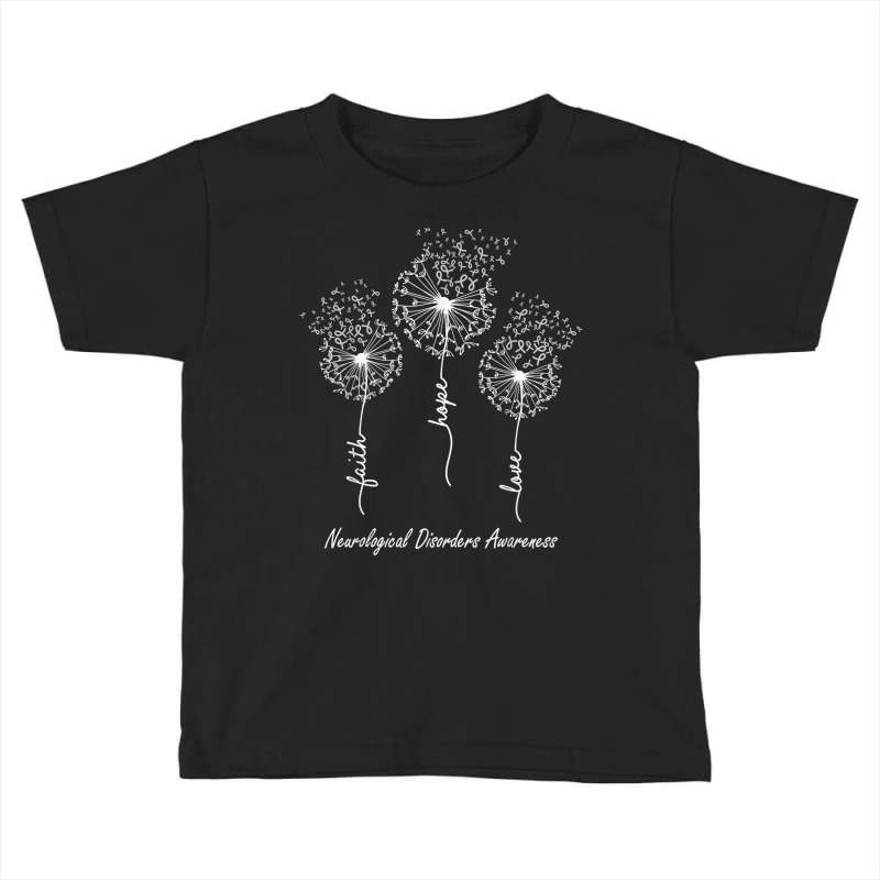 Neurological Disorders Awareness Faith Hope Love Dandelion T Shirt Toddler T-shirt by noelenedh2mar | Artistshot