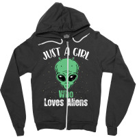 Just A Girl Who Loves Aliens For Dark Zipper Hoodie | Artistshot