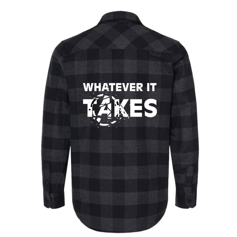 Whatever It Takes Flannel Shirt by Disgus_Thing | Artistshot