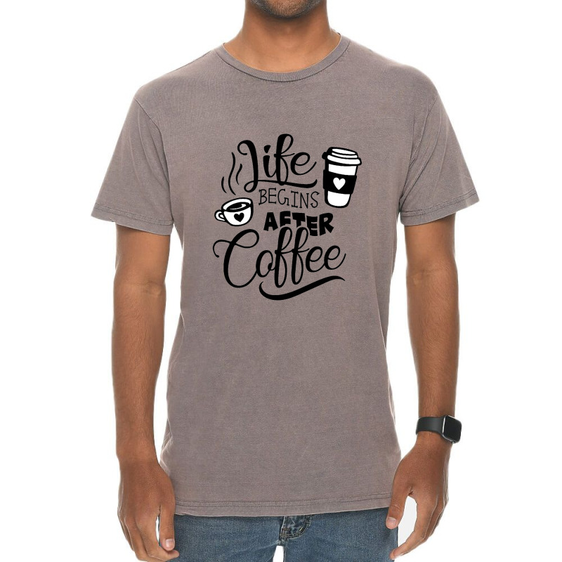 Life Begins After Coffee Vintage T-shirt | Artistshot