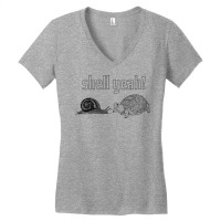 Shell Yeah Snail, Turtle, Tortoise For Snail Turtle Lovers T Shirt Women's V-neck T-shirt | Artistshot