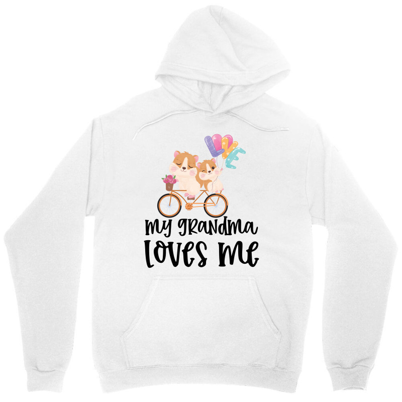 Hamsters On Bike My Grandma Loves Me Unisex Hoodie by CueTrendyFinds | Artistshot