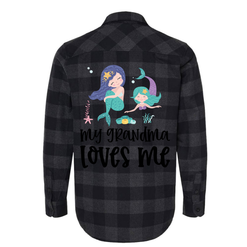 Mermaids My Grandma Loves Me Flannel Shirt by CueTrendyFinds | Artistshot