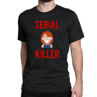 Serial Killer Classic T-shirt | Artistshot