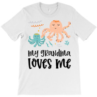 Octopus Grandma Loves Me T-shirt | Artistshot